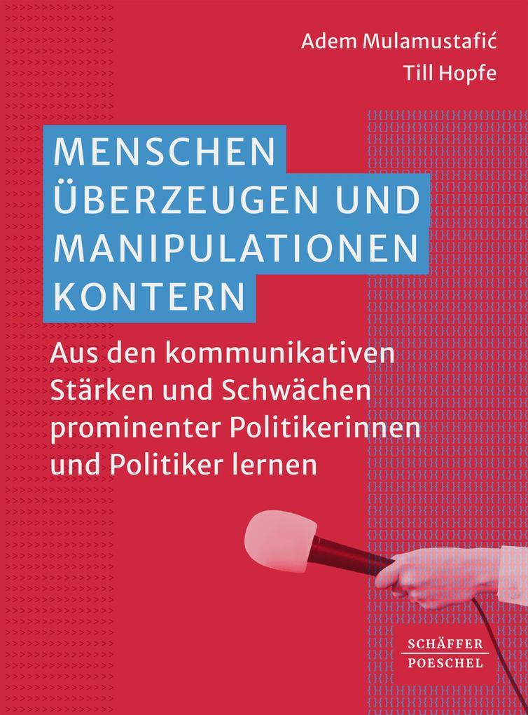 Menschen überzeugen und Manipulationen kontern