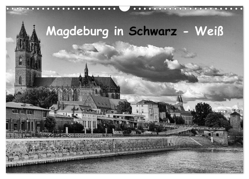 Magdeburg in Schwarz - Weiß (Wandkalender 2025 DIN A3 quer), CALVENDO Monatskalender