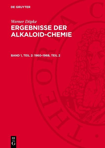 Ergebnisse der Alkaloid-Chemie, Band 1, Teil 2, 19601968, Teil 2