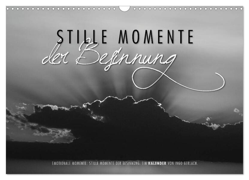 Emotionale Momente: Stille Momente der Besinnung (Wandkalender 2025 DIN A3 quer), CALVENDO Monatskalender