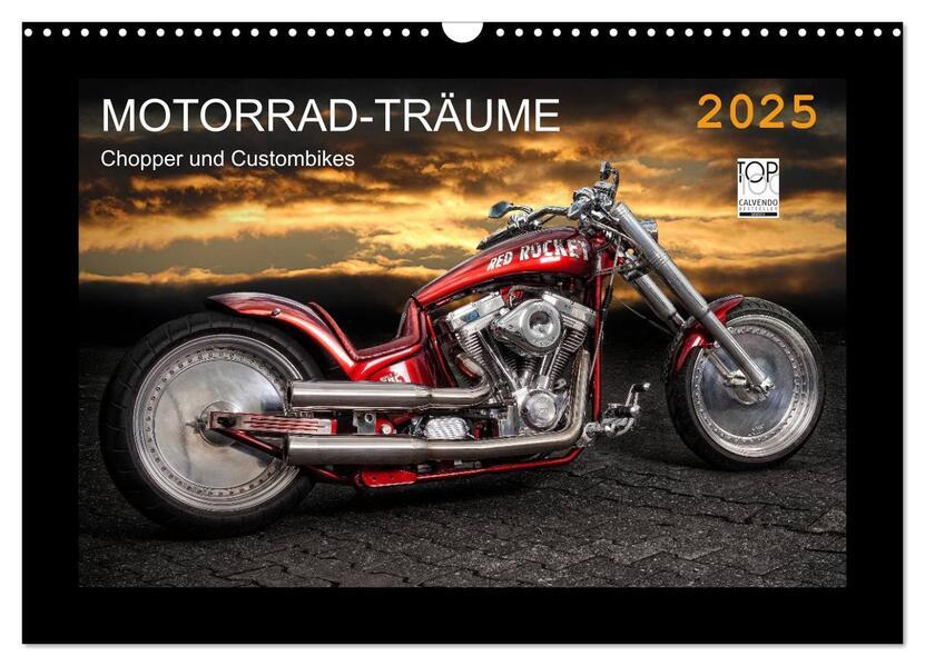 Motorrad-Träume Chopper und Custombikes (Wandkalender 2025 DIN A3 quer), CALVENDO Monatskalender