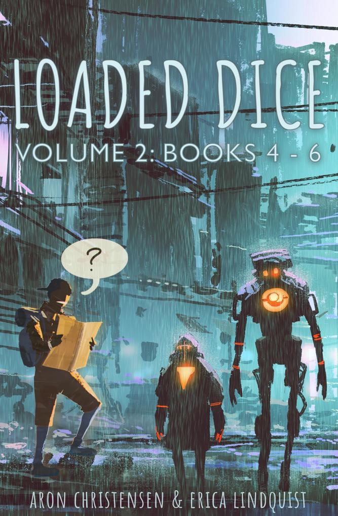 Loaded Dice: Books 4-6 (My Storytelling Guides)