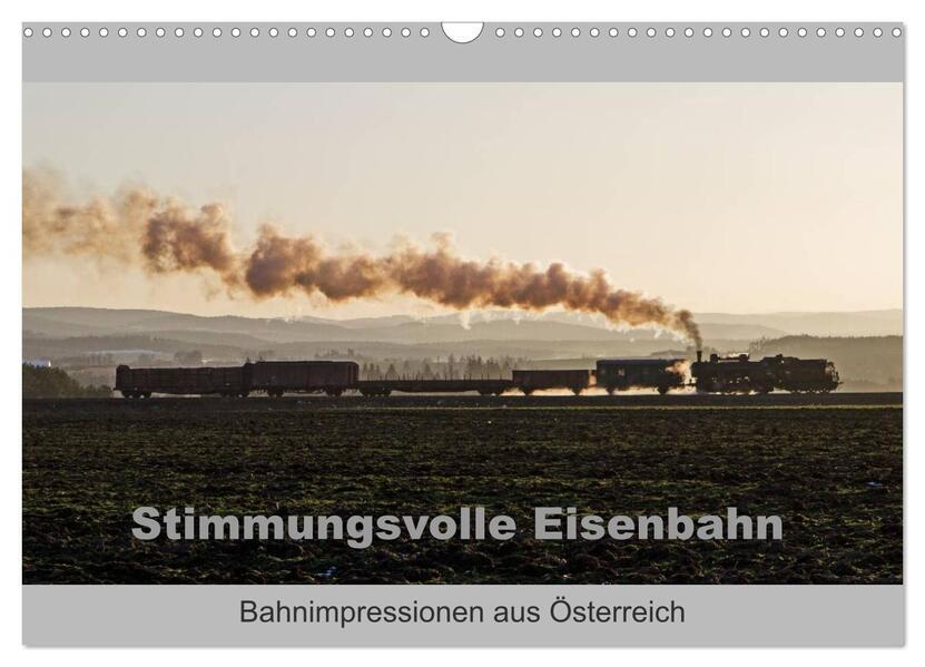 Stimmungsvolle Eisenbahn Bahnimpressionen aus Österreich (Wandkalender 2025 DIN A3 quer), CALVENDO Monatskalender