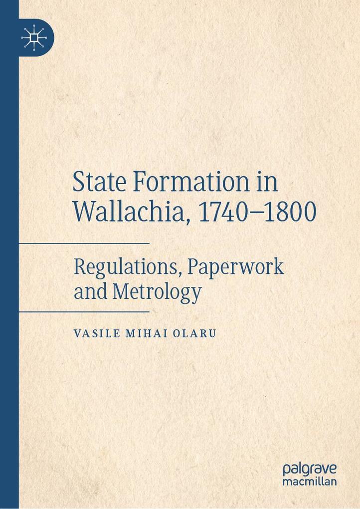 State Formation in Wallachia, 1740-1800