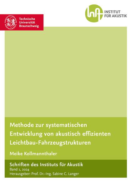 Methode zur systematischen Entwicklung von akustisch effizienten Leichtbau-Fahrzeugstrukturen