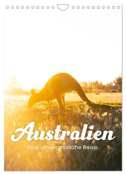 Australien - Eine unvergessliche Reise. (Wandkalender 2025 DIN A4 hoch), CALVENDO Monatskalender