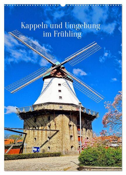 Kappeln und Umgebung im Frühling (Wandkalender 2025 DIN A2 hoch), CALVENDO Monatskalender