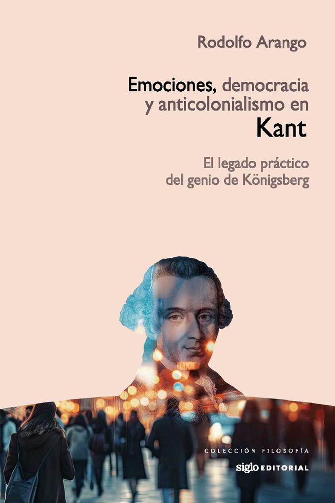 Emociones, democracia y anticolonialismo en Kant