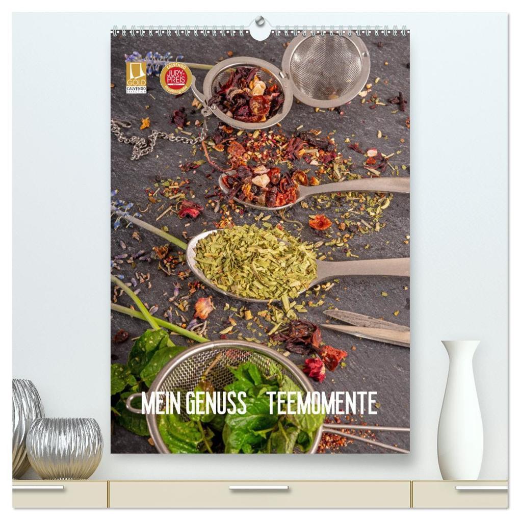 Mein Genuss Teemomente (hochwertiger Premium Wandkalender 2025 DIN A2 hoch), Kunstdruck in Hochglanz