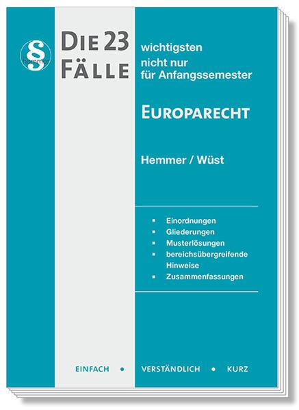 Die 23 wichtigsten Fälle Europarecht