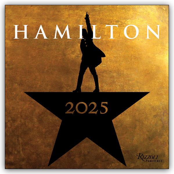 Hamilton: An American Musical - Ein amerikanisches Musical 2025 - Monatskalender