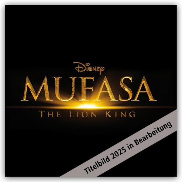 Disney Mufasa - Der König der Löwen - Offizieller Kalender 2025 - Wandkalender