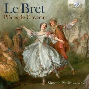 Le Bret:Pieces De Clavecin