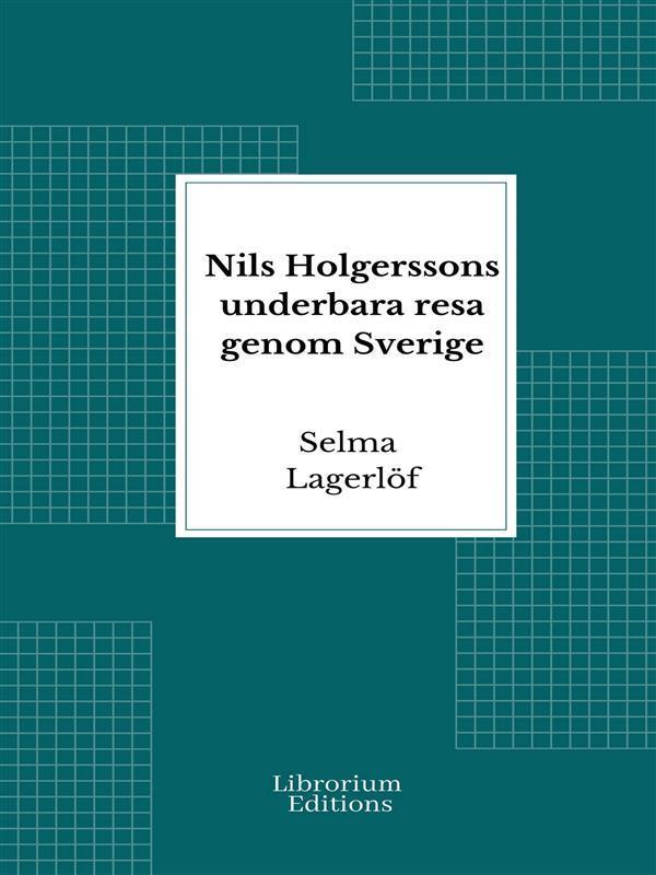 Nils Holgerssons underbara resa genom Sverige