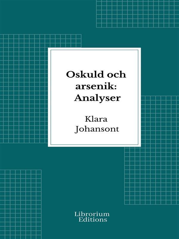 Oskuld och arsenik: Analyser