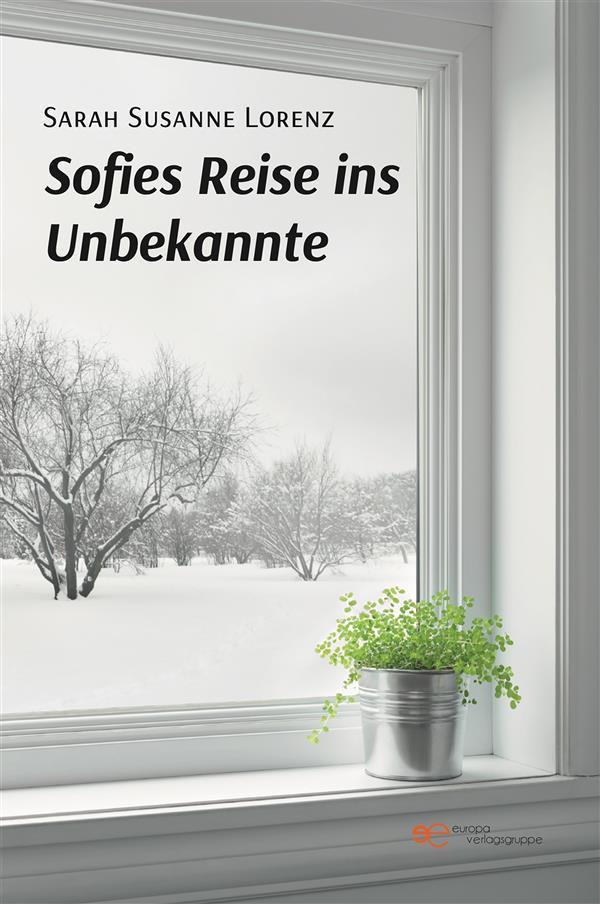 Sofies Reise ins Unbekannte