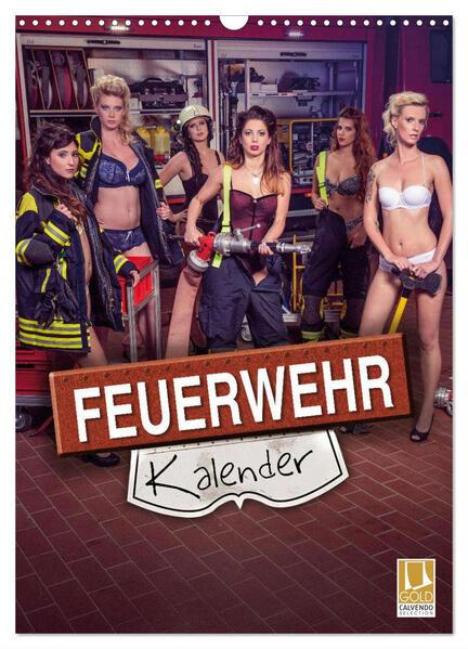 Feuerwehrkalender 2025 (Wandkalender 2025 DIN A3 hoch), CALVENDO Monatskalender