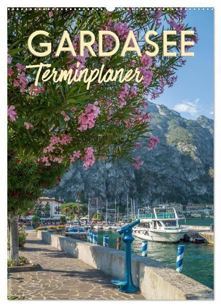 GARDASEE Terminplaner (Wandkalender 2025 DIN A2 hoch), CALVENDO Monatskalender