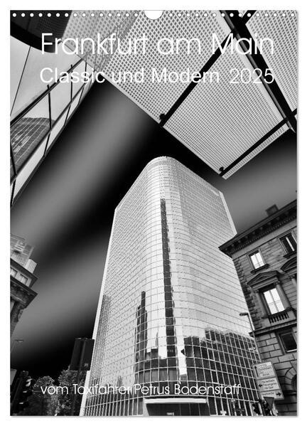 Frankfurt am Main - Classic und Modern (Wandkalender 2025 DIN A3 hoch), CALVENDO Monatskalender