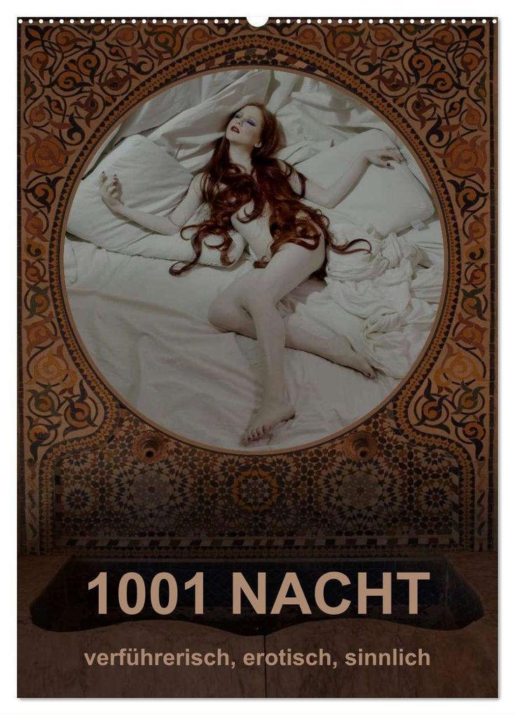 1001 NACHT - verführerisch, erotisch, sinnlich (Wandkalender 2025 DIN A2 hoch), CALVENDO Monatskalender