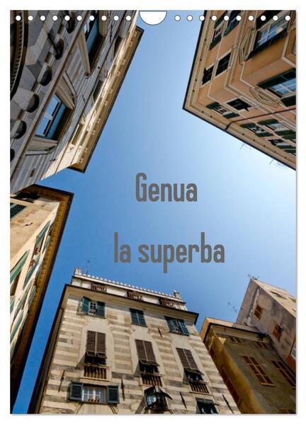 Genua - la superba (Wandkalender 2025 DIN A4 hoch), CALVENDO Monatskalender