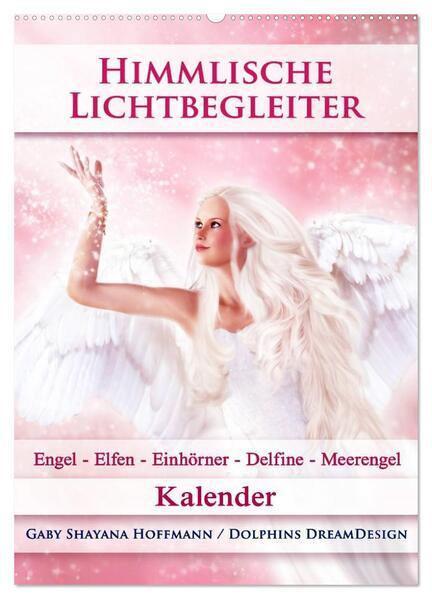 Himmlische Lichtbegleiter - Kalender (Wandkalender 2025 DIN A2 hoch), CALVENDO Monatskalender