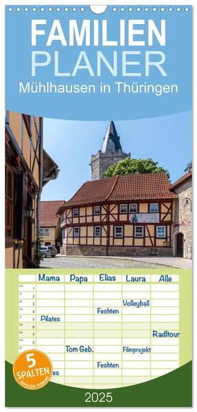 Familienplaner 2025 - Mühlhausen in Thüringen mit 5 Spalten (Wandkalender, 21 x 45 cm) CALVENDO