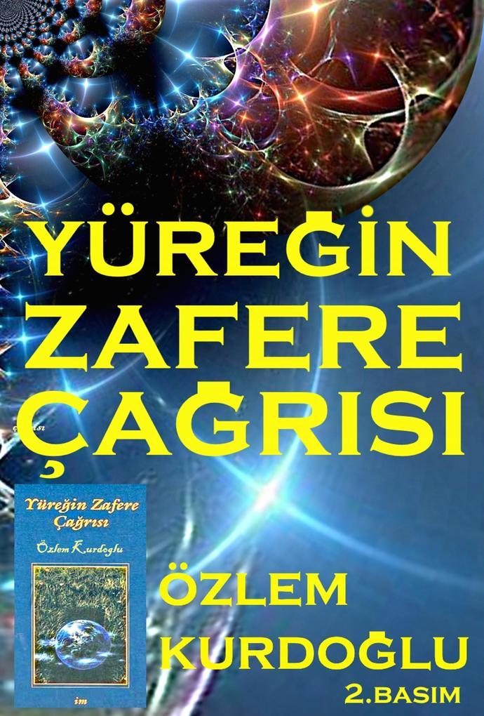 Yüregin Zafere Çagrisi (AlacaSafak Beslisi - The Dawnian Pentology, #2)