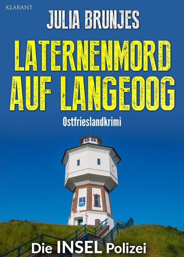 Laternenmord auf Langeoog. Ostfrieslandkrimi