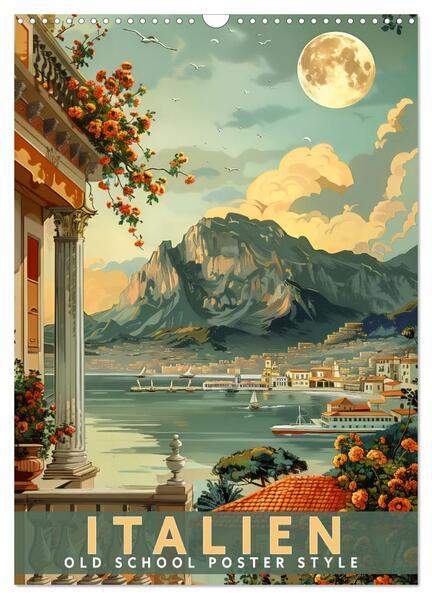 Italien - Old School Poster Style (Wandkalender 2025 DIN A3 hoch), CALVENDO Monatskalender