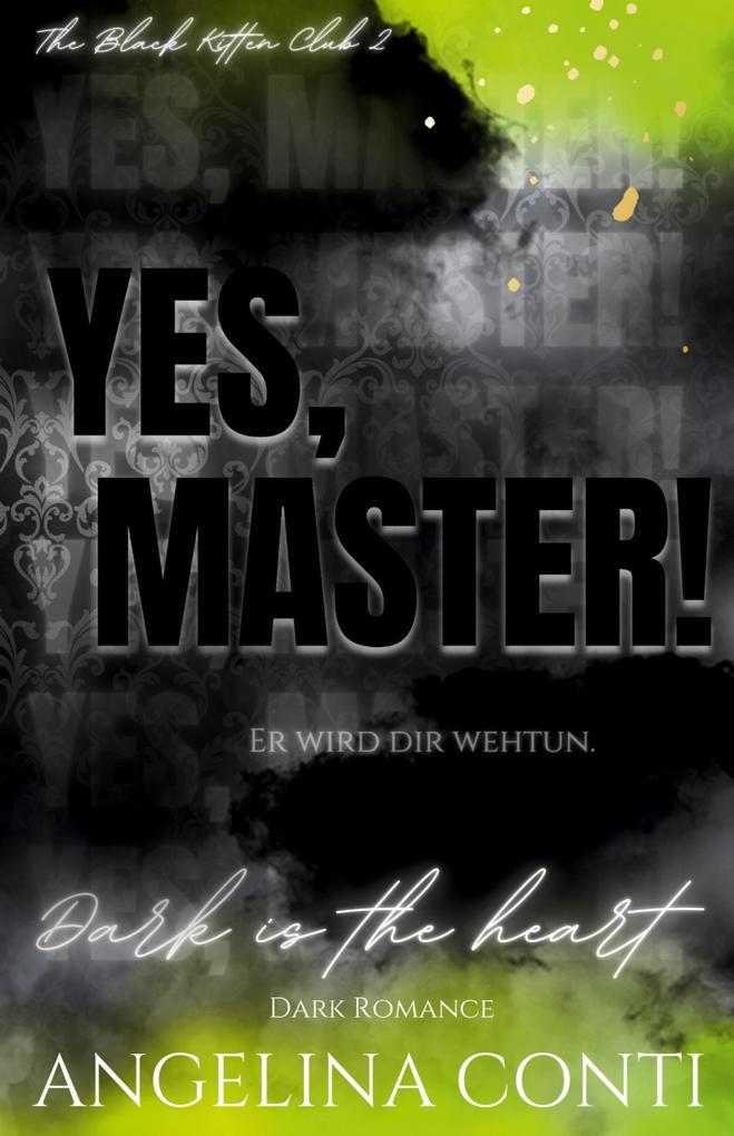 YES, MASTER! (Dark Romance)