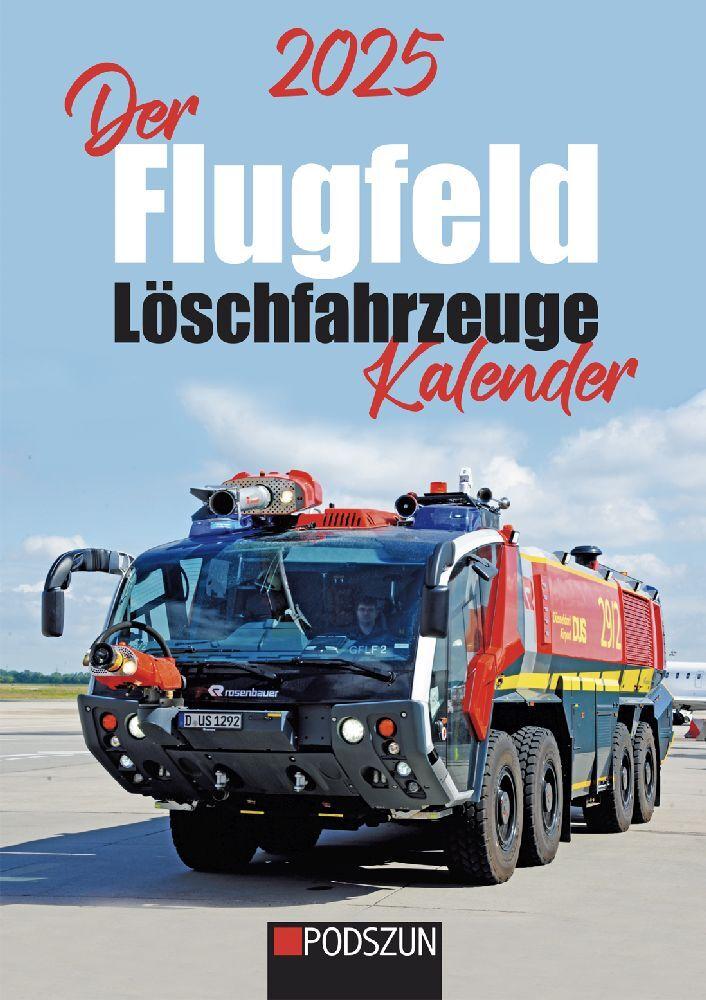 Der Flugfeld Löschfahrzeuge Monatskalender 2025