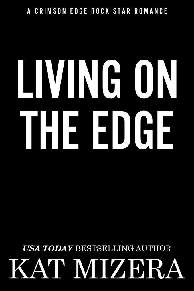 Living on the Edge (Crimson Edge, #1)