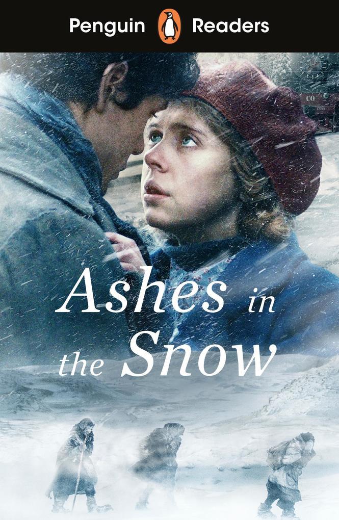 Penguin Readers Level 5: Ashes in the Snow (ELT Graded Reader)