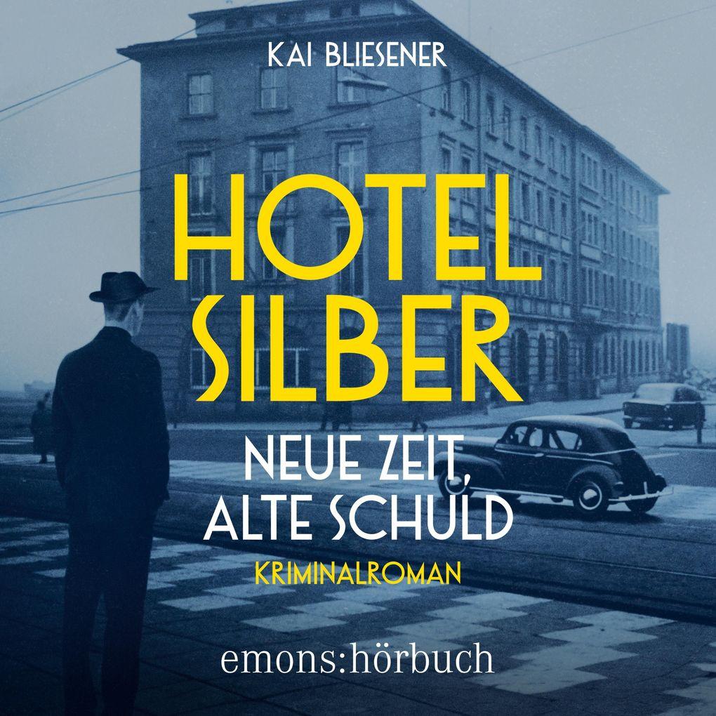 Hotel Silber neue Zeit, alte Schuld