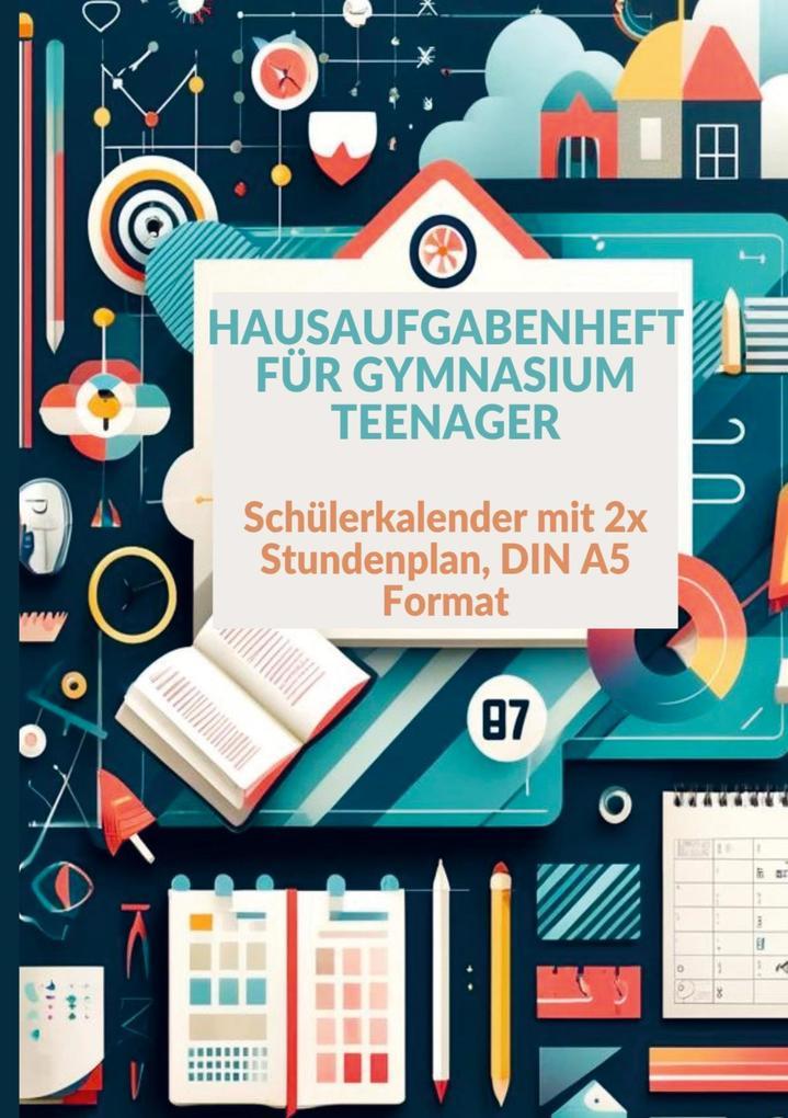 Hausaufgabenheft: 1 Woche 2 Seiten Schulplaner Teenager , Schülerkalender , mit 2x Stundenplan : DIN A5