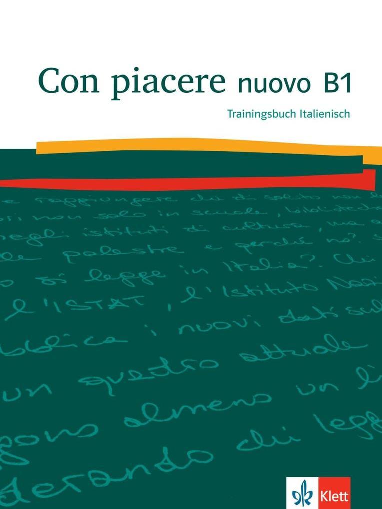 Con piacere nuovo B1. Trainingsbuch