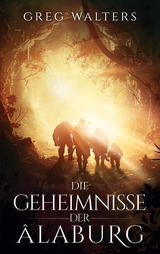 Die Geheimnisse der Alaburg