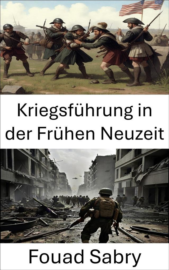 Kriegsführung in der Frühen Neuzeit