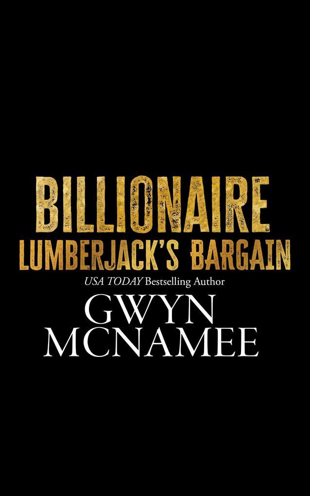 Billionaire Lumberjack's Bargain (Lumberjacks in Love, #5)