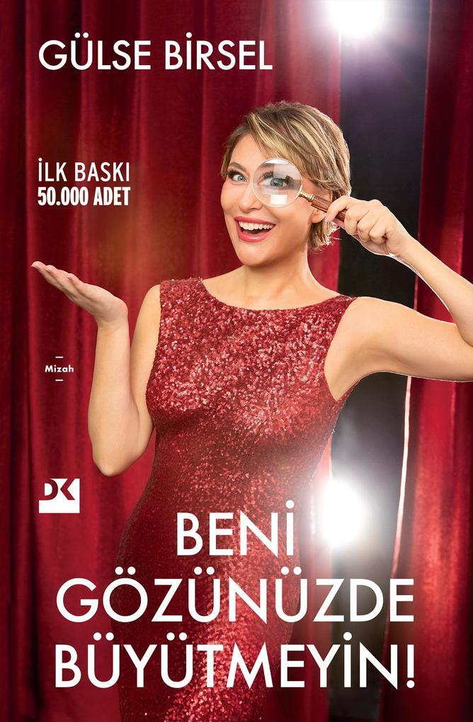 Beni Gözünüzde Büyütmeyin