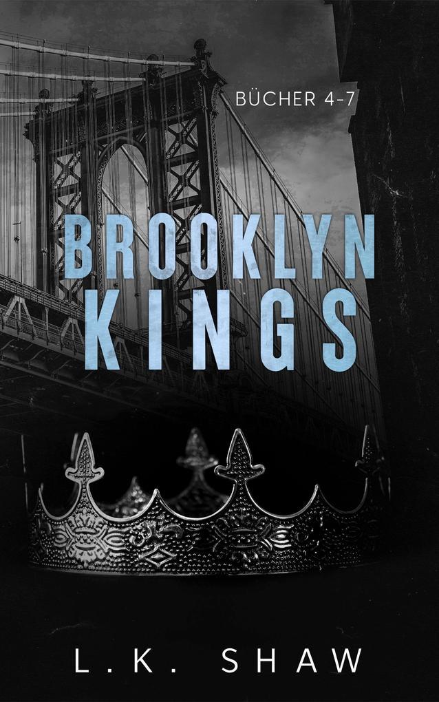 Brooklyn Kings: Bücher 4-7