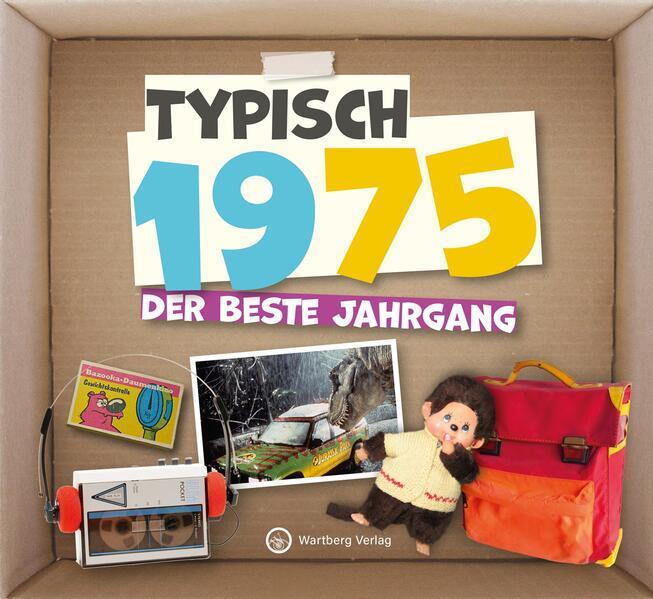 Typisch 1975 - Der beste Jahrgang