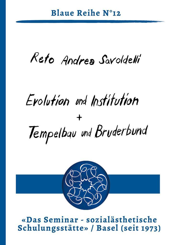 Evolution und Institution | Tempelbau und Bruderbund