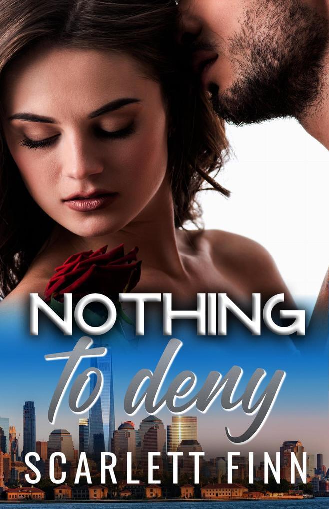 Nothing to Deny (Nothing to..., #11)