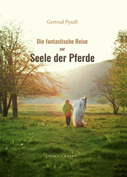 Die fantastische Reise zur Seele der Pferde