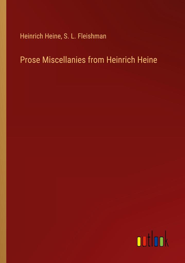 Prose Miscellanies from Heinrich Heine