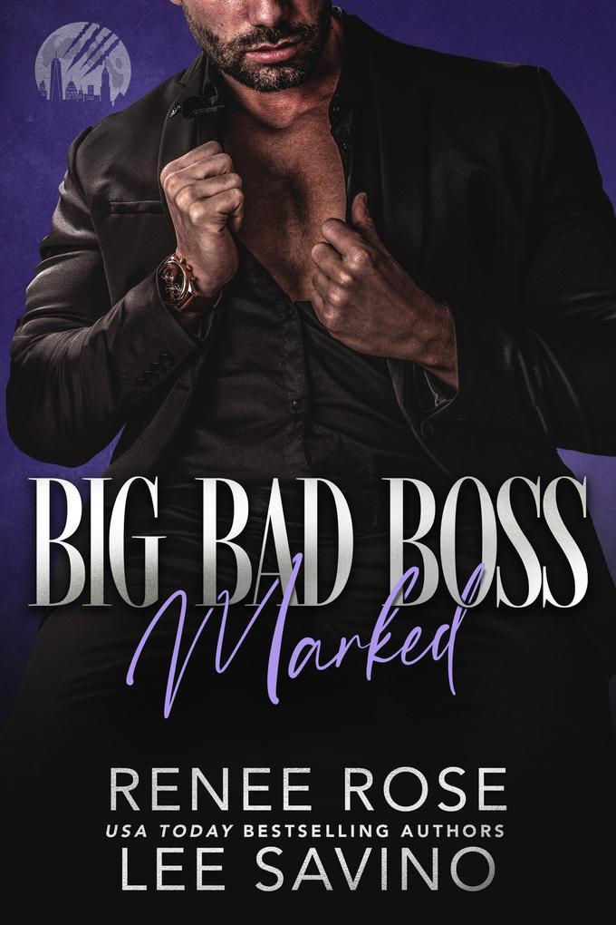 Big Bad Boss: Marked (Werewolves of Wall Street, #3)