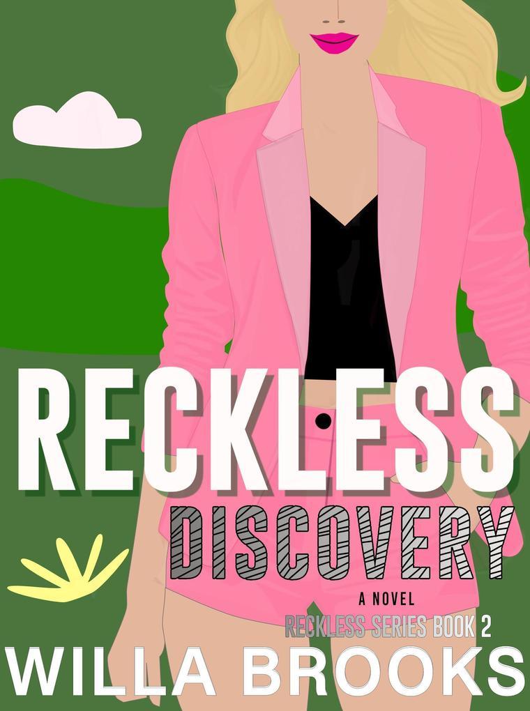 Reckless Discovery: An Opposites Attract Romance (Hearts of Millbrook Series, #2)