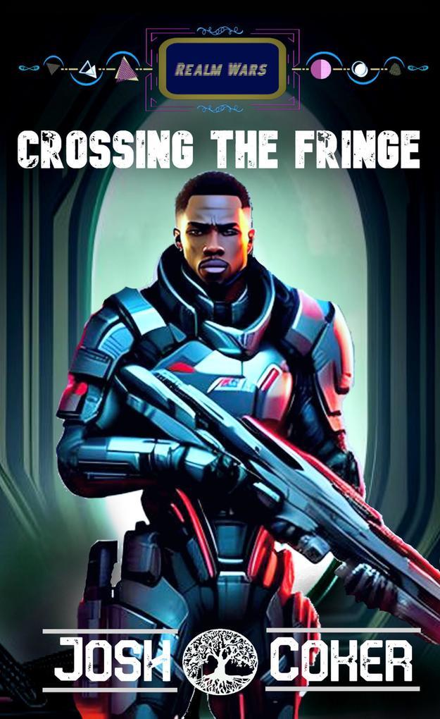 Crossing The Fringe (Realm Wars)